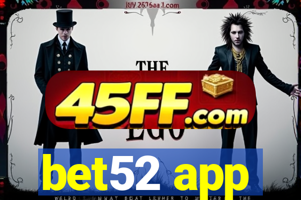 bet52 app
